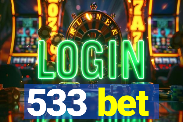 533 bet